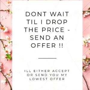 Don’t wait send me a offer!! 🙃